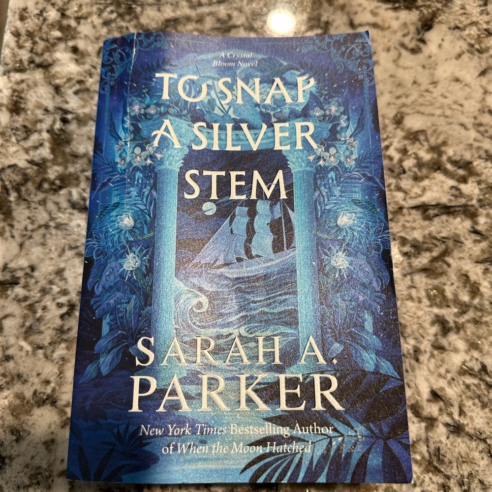 To Snap a Silver Stem by Sarah A. Parker - Blue Cover